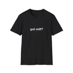 Got Milf? Tee
