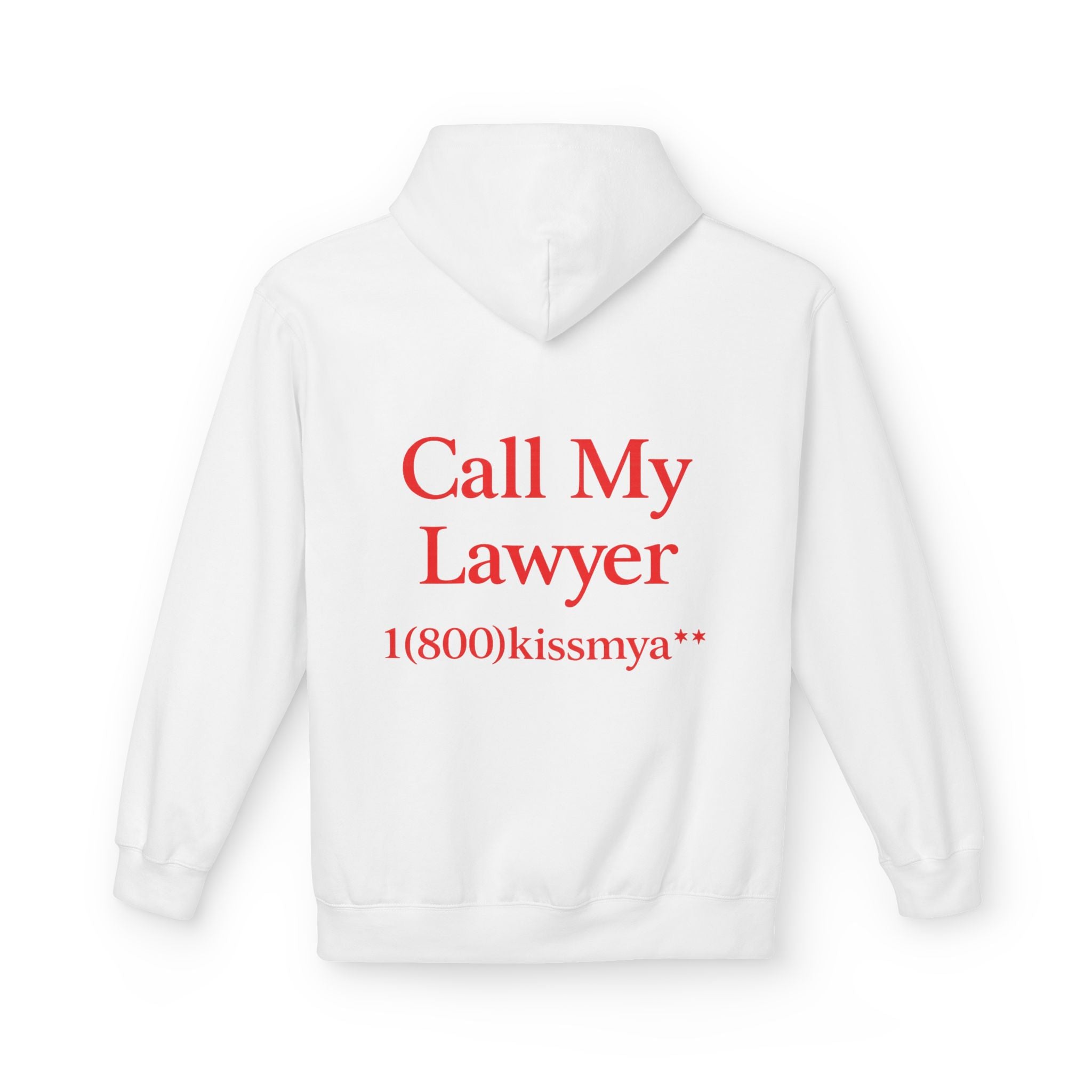 Call My Lawyer Hoodie