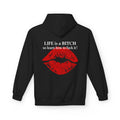 Life Is A Bitch So Learn How To Fuck It Hoodie