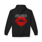 Life Is A Bitch So Learn How To Fuck It Hoodie