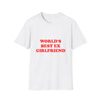 World's  Best Ex Girlfriend Tee