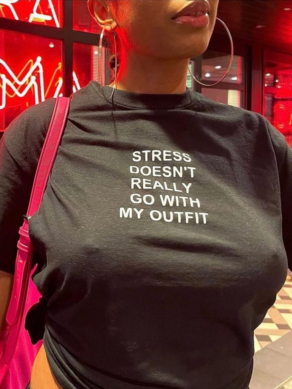 Stress Doesn't Really Go With My Outfit Tee