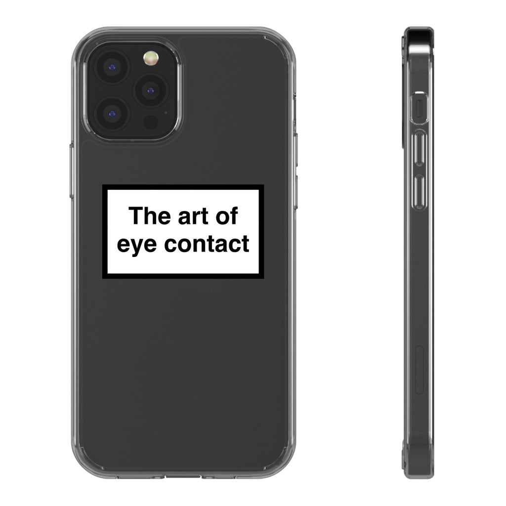 The Art Of Eye Contact Phone Case