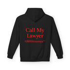 Call My Lawyer Hoodie