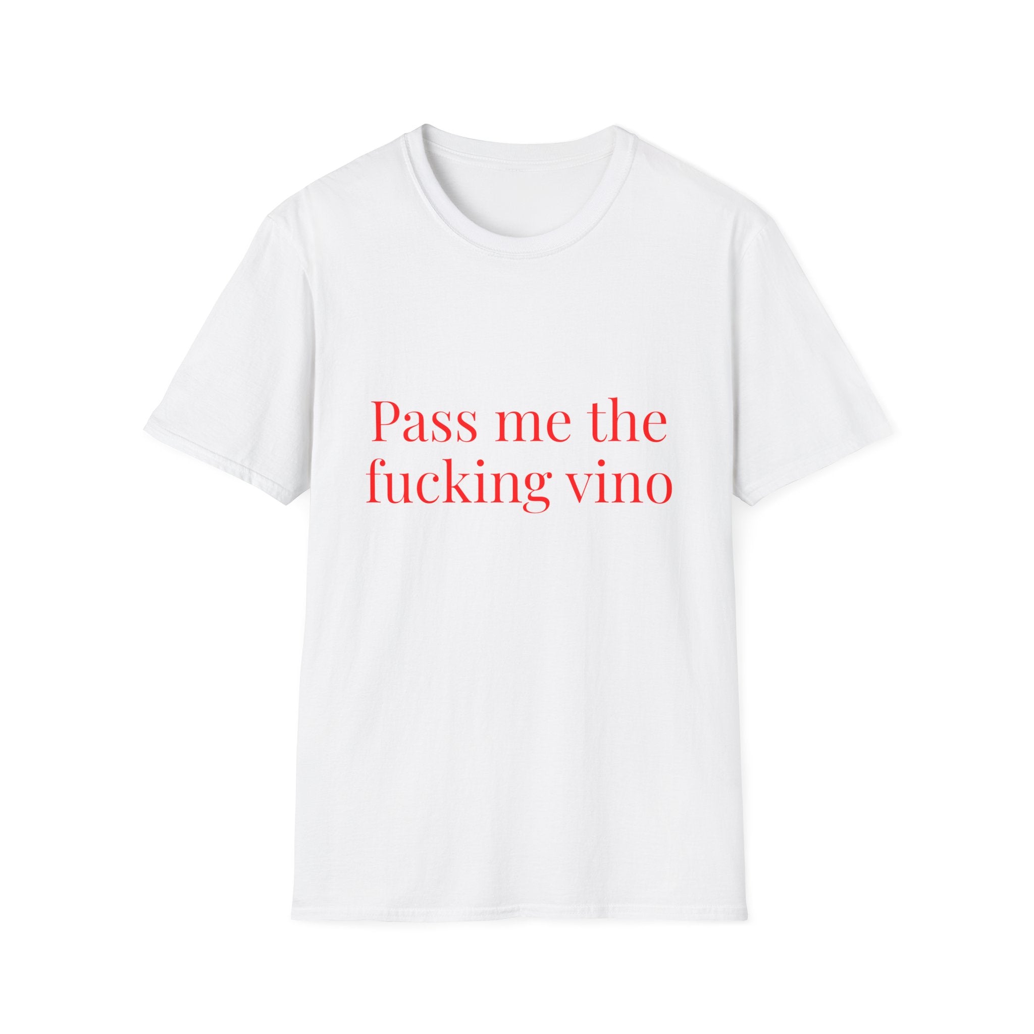 Pass Me The Fucking Vino Tee