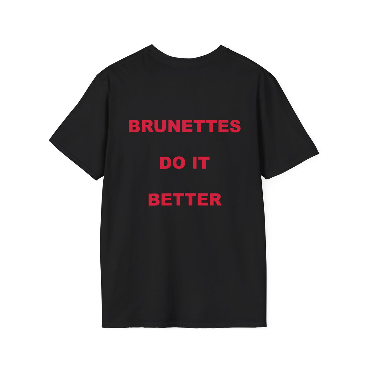 Brunettes Do It Better Tee