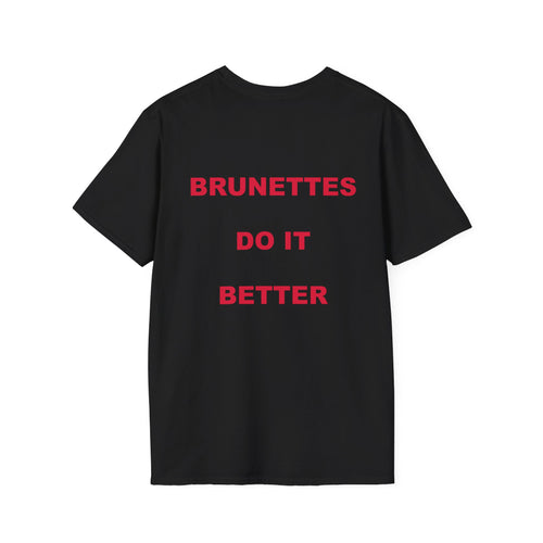 Brunettes Do It Better Tee
