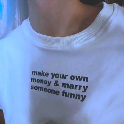 Make Your Own Money & Marry Someone Funny Tee