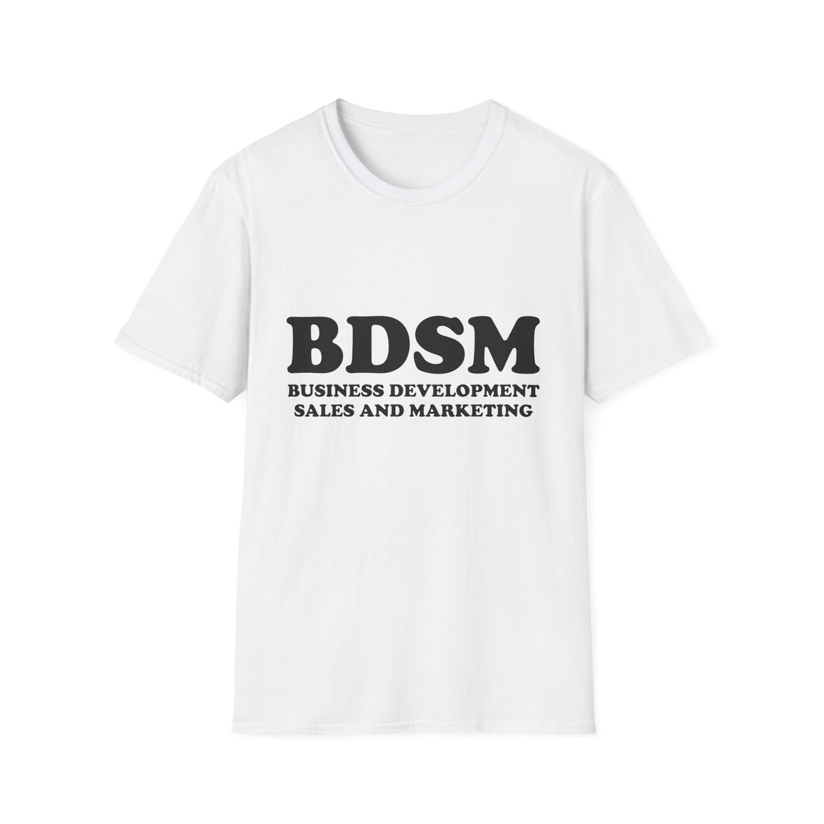 BDSM Business Development Sales And Marketing Tee