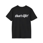 That's Life Tee