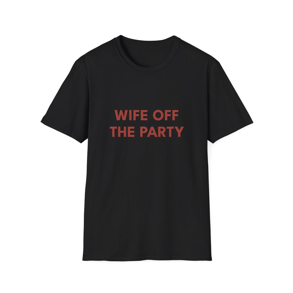Wife Off The Party Tee