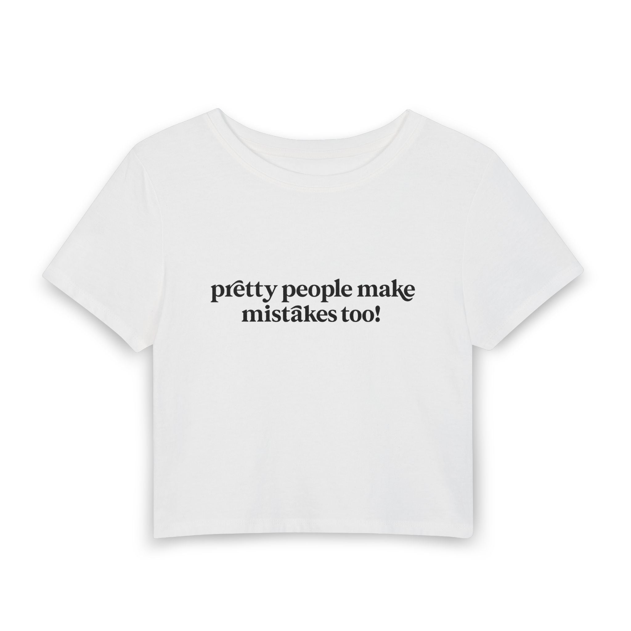 Prêtty People Make Mistakes Too! Baby Tee