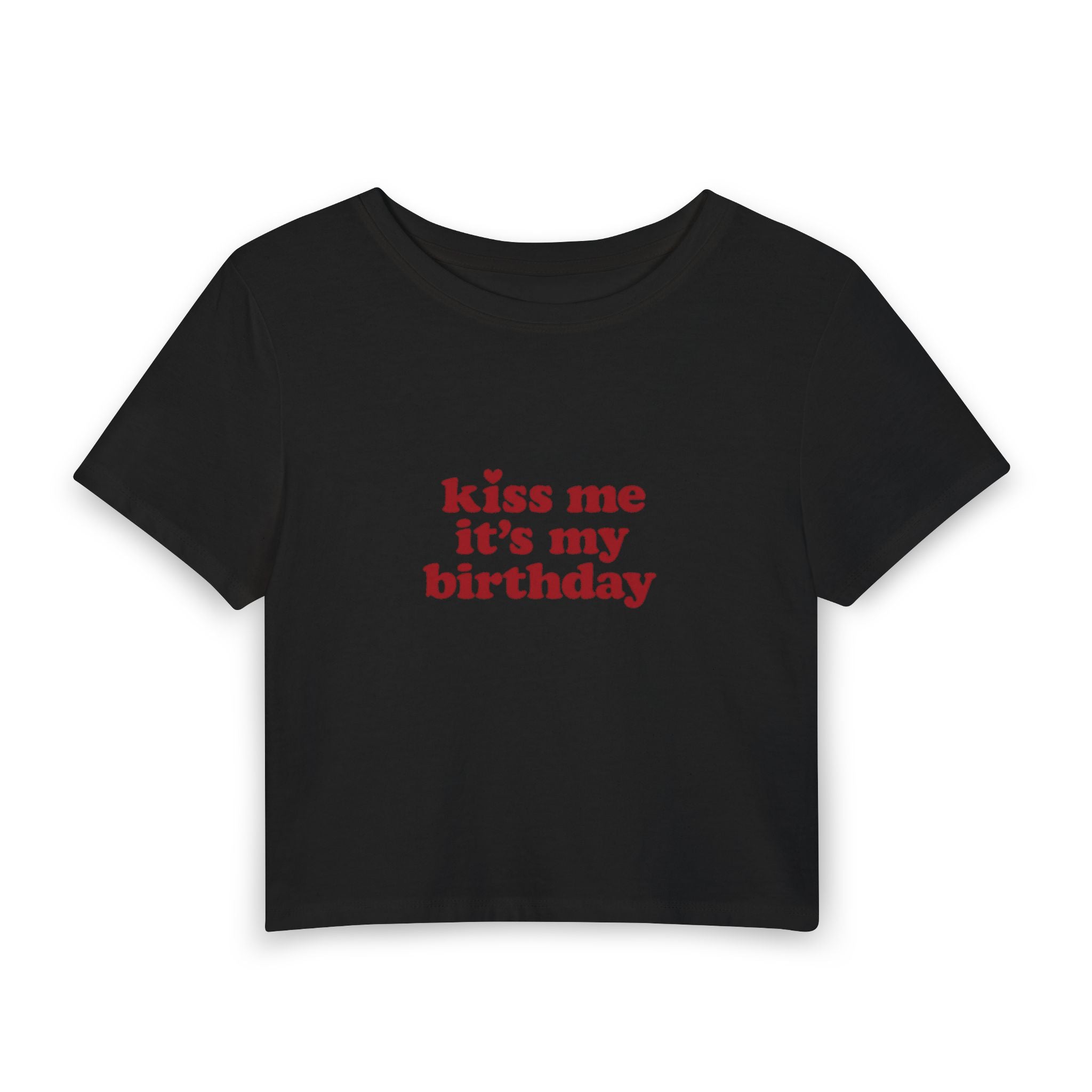 Kiss Me It’s My Birthday Baby Tee