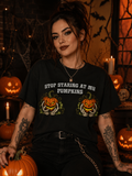 Stop Staring At My Pumpkins Tee