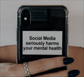 Social Media Seriously Harms Your Mental Health Phone Case