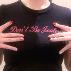 Don't Be Jealous Tee