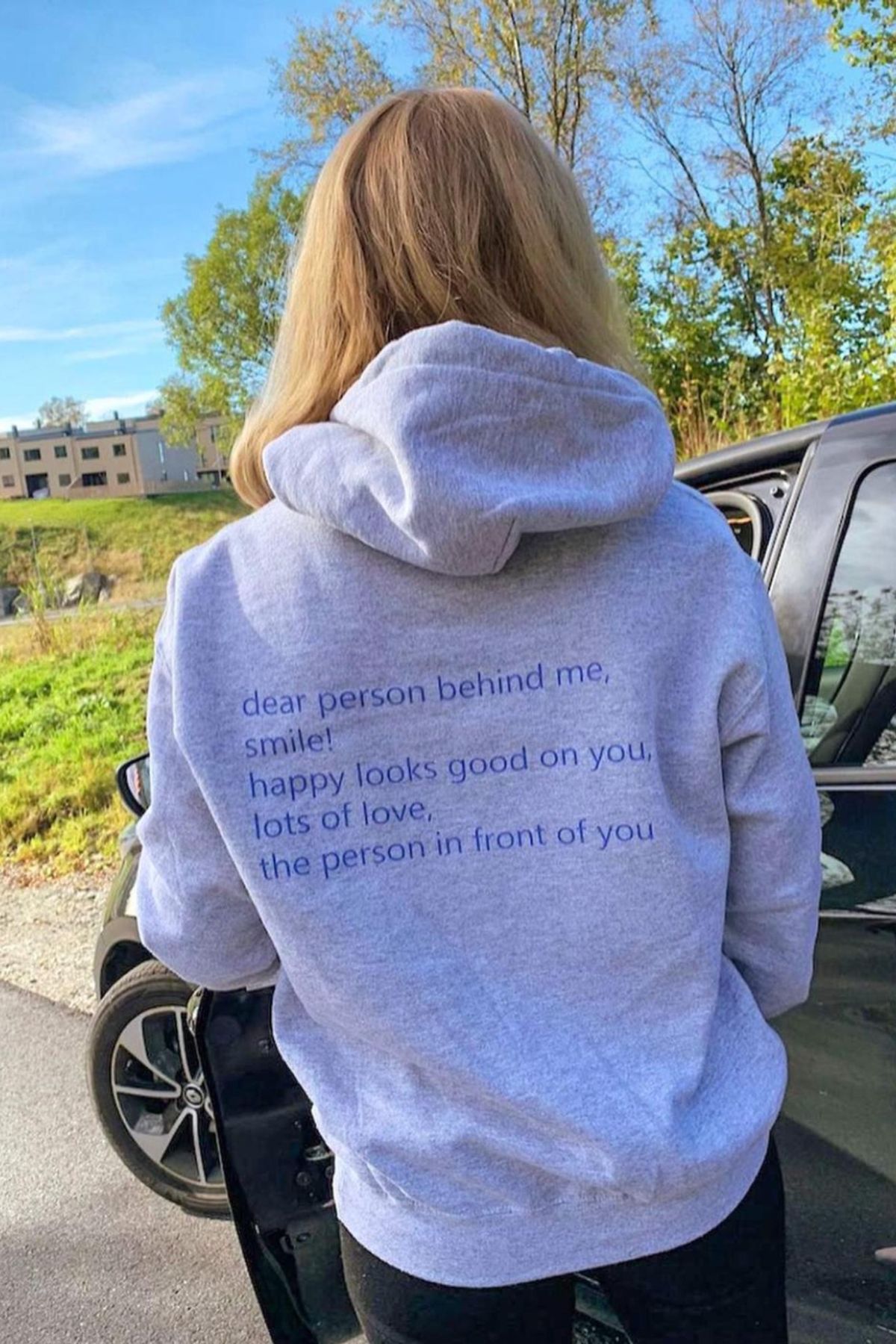 Dear Person Behind Me, Smile! Happy Looks Good On You, Lots Of Love, The Person In Front Of You Hoodie