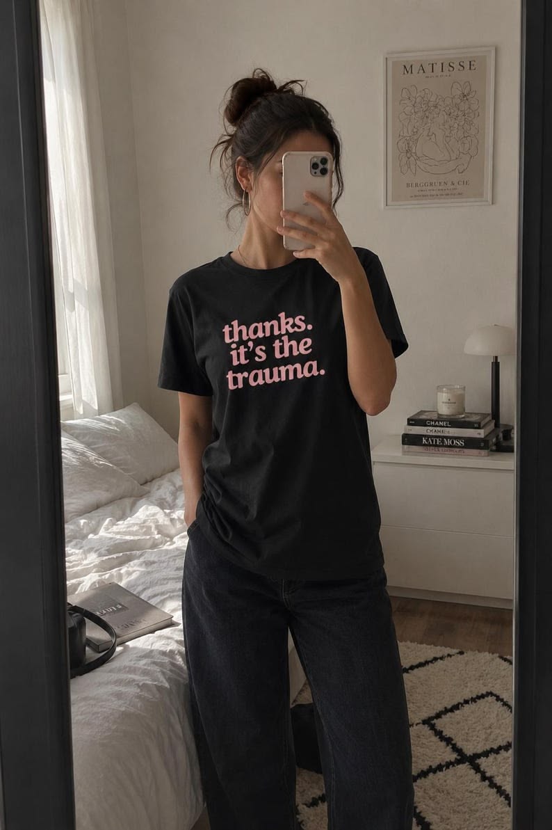 Thanks, It's The Trauma Tee
