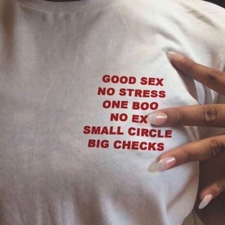 Good Sex, No Stress, One Boo, No Ex, Small Circle, Big Checks Tee